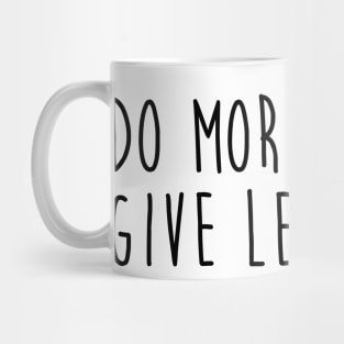 Do more Yoga Give Less Fuck. Mug